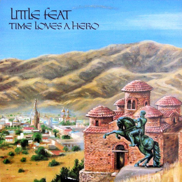 Little Feat : Time Loves A Hero (LP, Album, RP, Win)