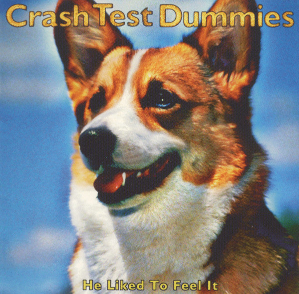 Crash Test Dummies : He Liked To Feel It (CD, Single, Promo)