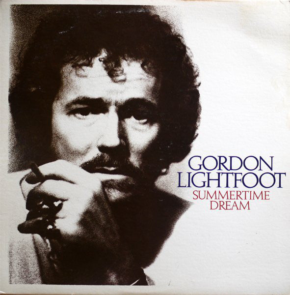 Gordon Lightfoot : Summertime Dream (LP, Album, Los)