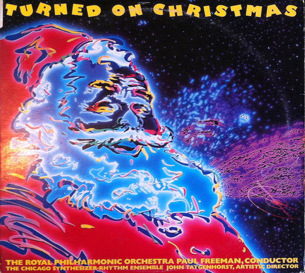 Paul Freeman (3), The Chicago Synthesizer-Rhythm Ensemble, John Tatgenhorst : Turned On Christmas (LP)