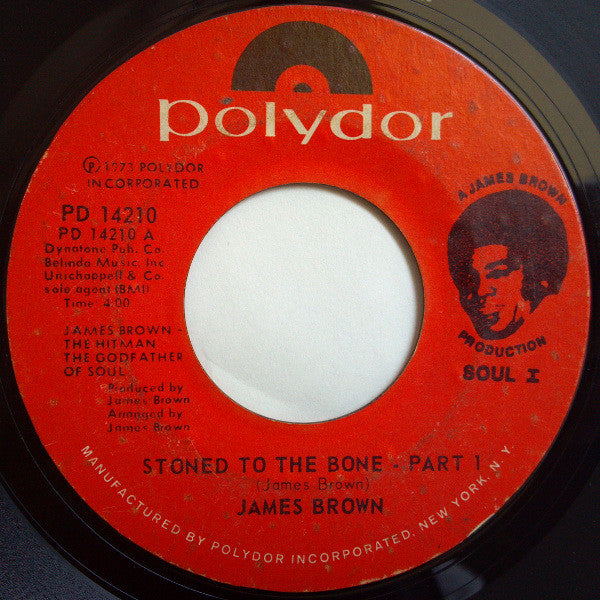 James Brown : Stoned To The Bone (7", Single, Styrene)