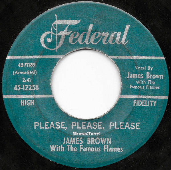 James Brown With The Famous Flames* : Please, Please, Please (7", Single)