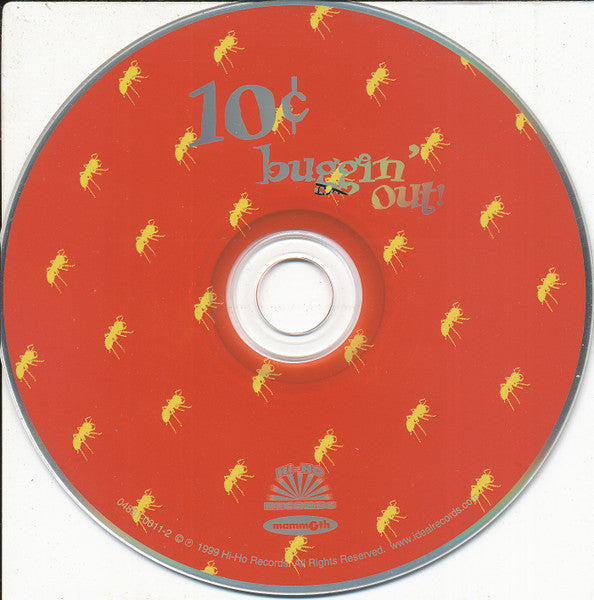 10 Cents : Buggin' Out! (CD)