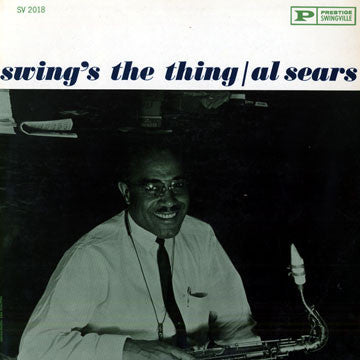 Al Sears : Swing's The Thing (LP, Mono)