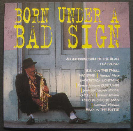 Various : Born Under A Bad Sign - An Introduction To The Blues (CD, Comp)