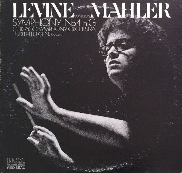 James Levine (2) Conducts Gustav Mahler, Chicago Symphony Orchestra, Judith Blegen : Symphony No. 4 In G (LP)