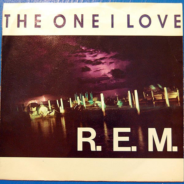 R.E.M. : The One I Love (7", Single, Pin)