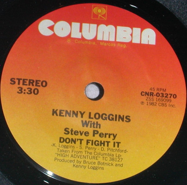 Kenny Loggins With Steve Perry : Don't Fight It (7", S/Sided, Single, Styrene)