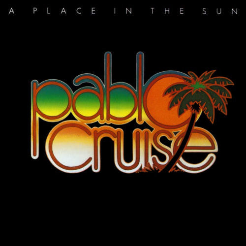Pablo Cruise : A Place In The Sun (CD, Album, RE)