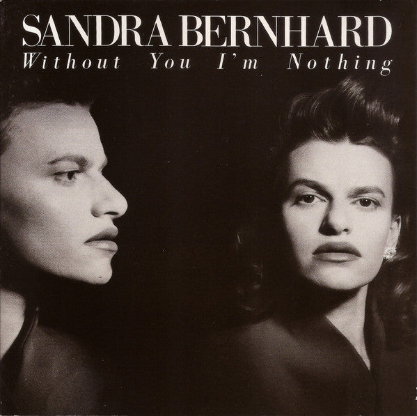 Sandra Bernhard : Without You I'm Nothing (CD, Album)