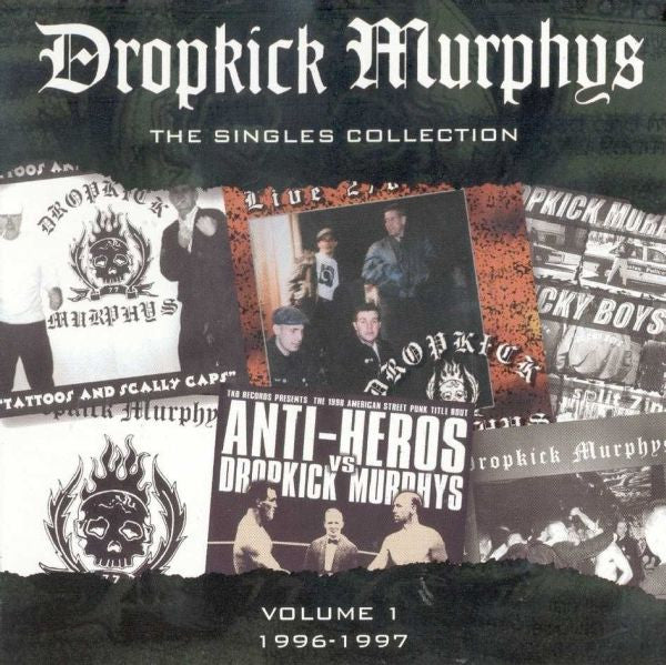Dropkick Murphys : The Singles Collection (Volume 1 1996-1997) (CD, Comp)