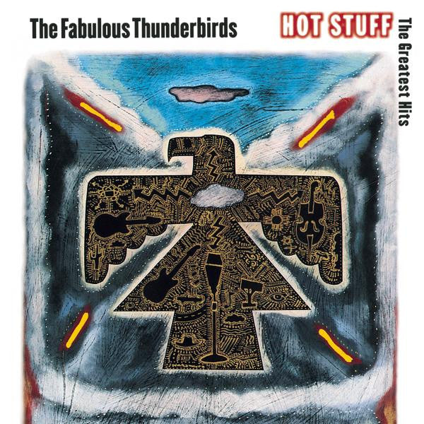 The Fabulous Thunderbirds : Hot Stuff: The Greatest Hits (CD, Comp, RE)