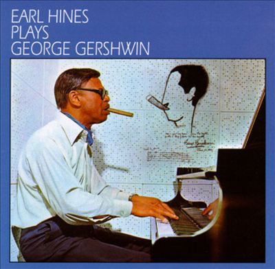 Earl Hines : Earl Hines Plays George Gershwin (2xLP, Album, Gat)