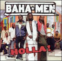 Baha Men : Holla! (CD, Album)