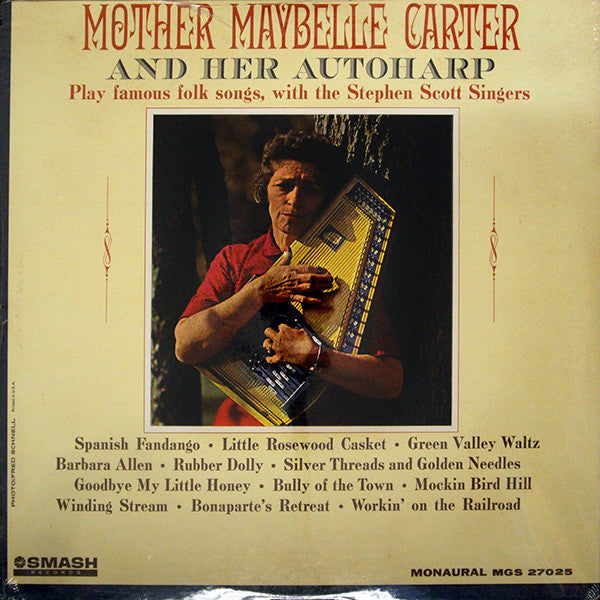 Maybelle Carter With The Stephen Scott Singers : Mother Maybelle Carter And Her Autoharp (LP, Album, Mono)