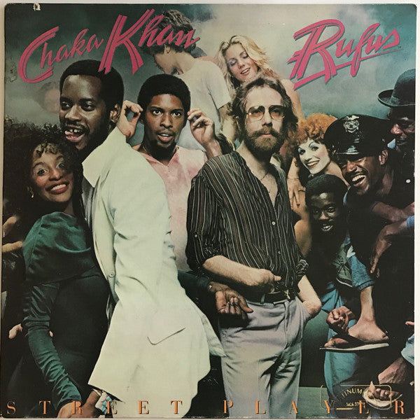 Rufus & Chaka Khan : Street Player (LP, Album, Gat)