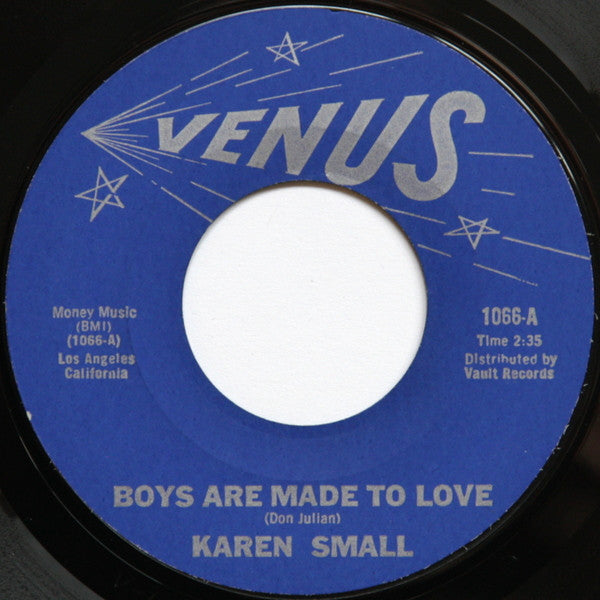 Karen Small : Boys Are Made To Love (7", Single, Styrene)
