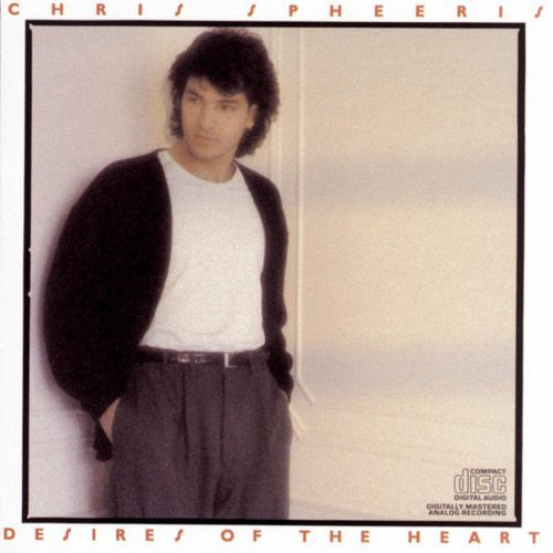 Chris Spheeris : Desires Of The Heart (CD, Album, RE)