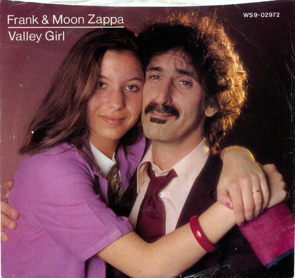 Frank* & Moon Zappa : Valley Girl (7", Single)