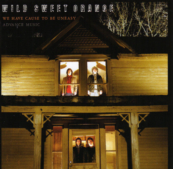 Wild Sweet Orange : We Have Cause To Be Uneasy (CD, Advance, Album, Promo)