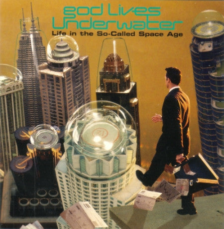 God Lives Underwater : Life In The So-Called Space Age (CD, Album, Promo)