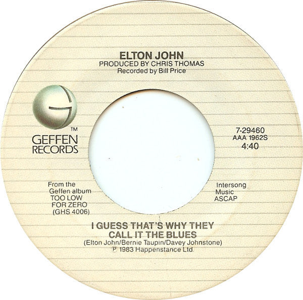 Elton John : I Guess That's Why They Call It The Blues (7", Single, Jac)