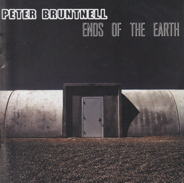 Peter Bruntnell : Ends Of The Earth (CD, Album)