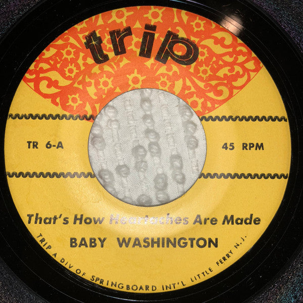 Baby Washington : That's How Heartaches Are Made / Only Those In Love (7", Single, RE)