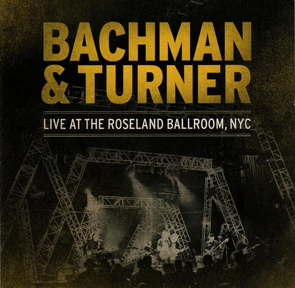 Bachman & Turner : Live At The Roseland Ballroom, NYC (2xCD, Album)