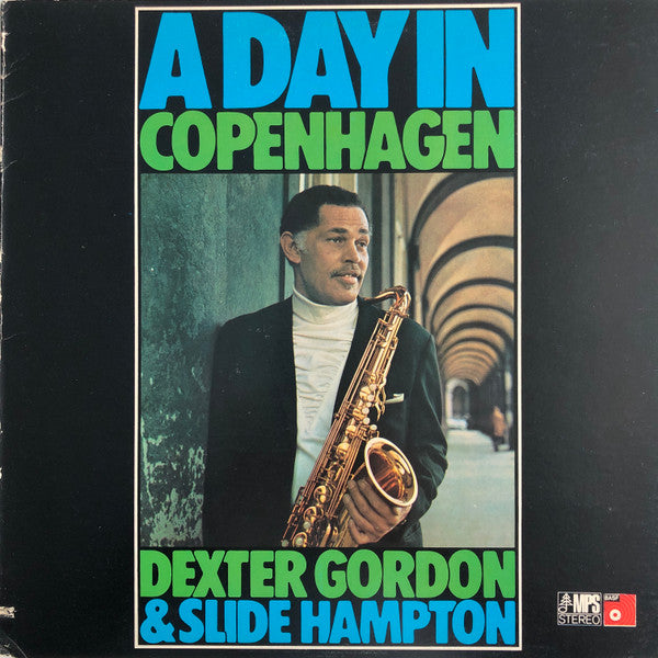 Dexter Gordon & Slide Hampton : A Day In Copenhagen (LP, Album, RE)