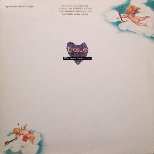 Erasure : Who Needs Love Like That (12", Maxi, All)