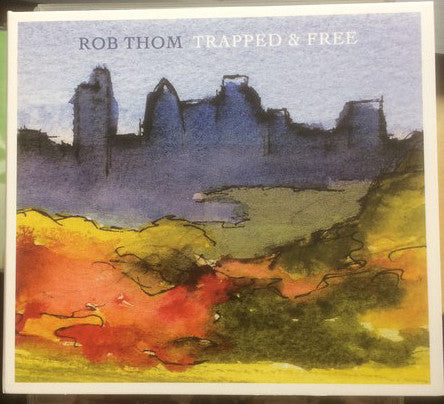 Rob Thom (2) : Trapped & Free (CD, Album)