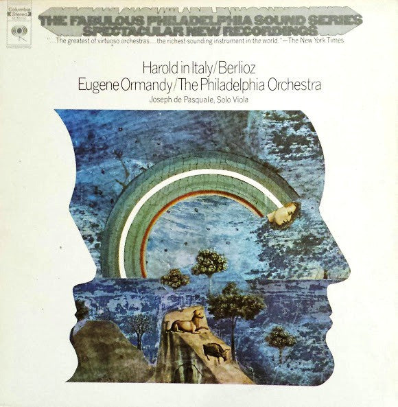Hector Berlioz, Eugene Ormandy, The Philadelphia Orchestra, Joseph De Pasquale : Harold In Italy (LP, Album)