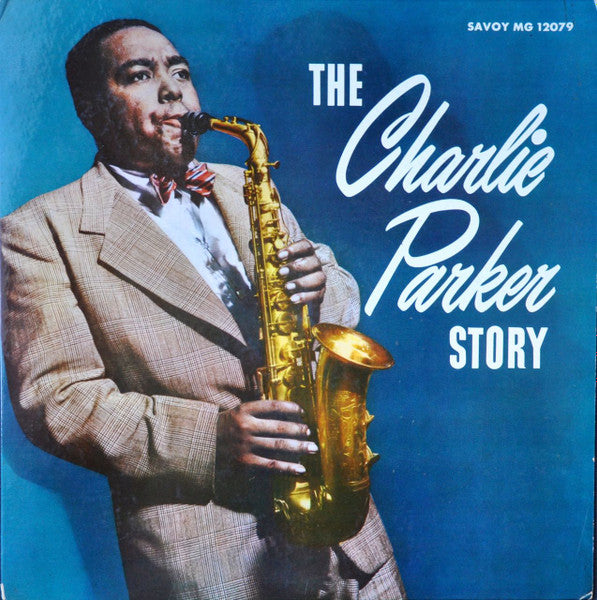 Charlie Parker : The Charlie Parker Story (LP, Album, Mono, Red)
