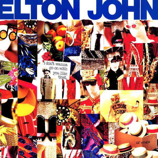 Elton John : I Don't Wanna Go On With You Like That (12", Single)