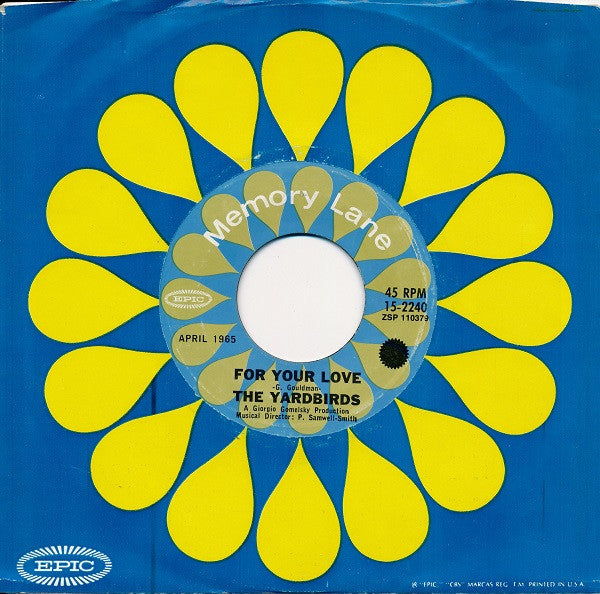 The Yardbirds : For Your Love / Heart Full Of Soul (7", Single)