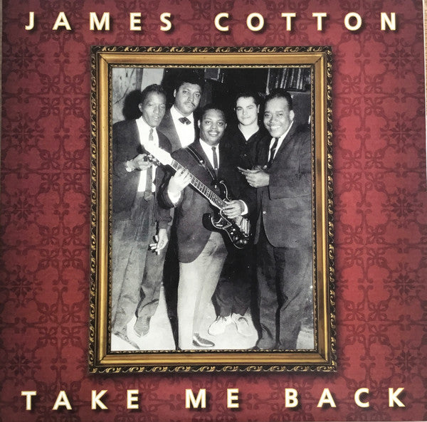 James Cotton : Take Me Back (LP, Album, Ltd, RE, RM, 180)