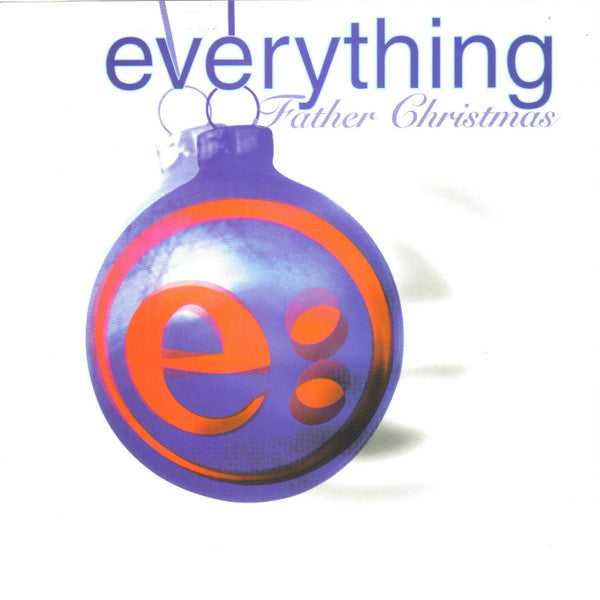 Everything (2) : Father Christmas (CD, Single, Promo)