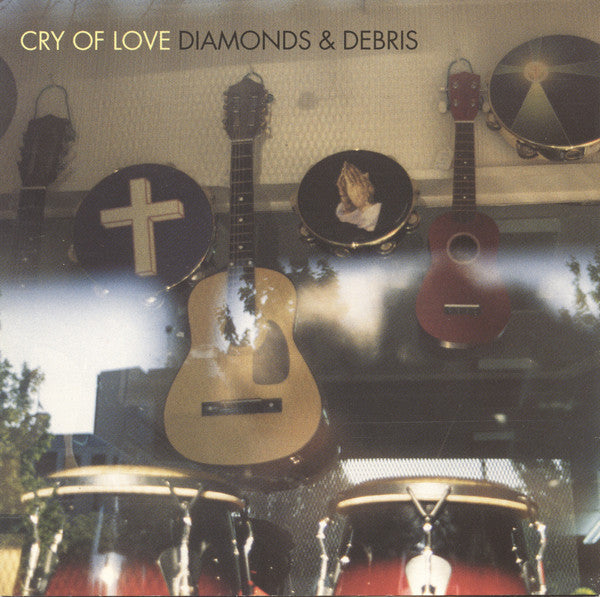 Cry Of Love : Diamonds & Debris (CD, Album)