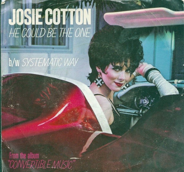 Josie Cotton : He Could Be The One (7", Mono, Promo)