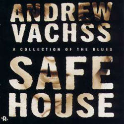 Various / Andrew Vachss : Safe House (A Collection Of The Blues) (CD, Album, Comp, RM)