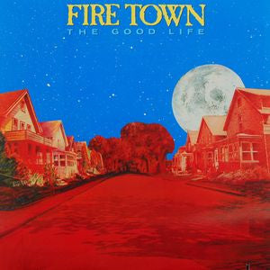 Fire Town : The Good Life (CD, Album)