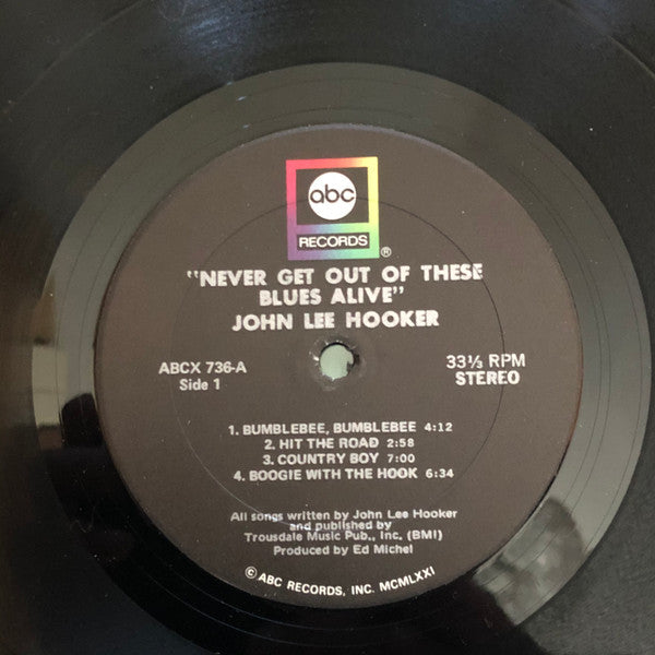 John Lee Hooker : Never Get Out Of These Blues Alive (LP, Album)