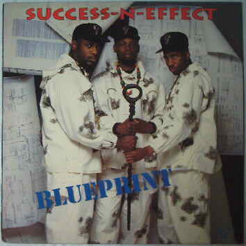Success - N - Effect : Blueprint / Rhymes That Thrill Ya (12")