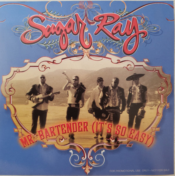 Sugar Ray (2) : Mr Bartender (It's So Easy) (CD, Single, Promo)