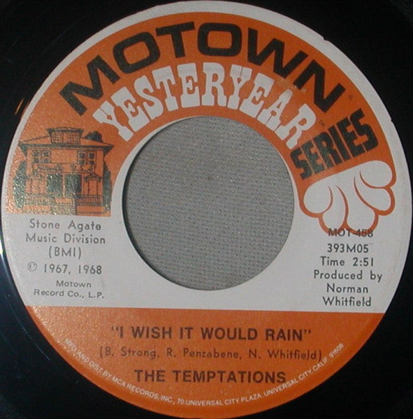 The Temptations : I Wish It Would Rain / (Loneliness Made Me Realize) It's You That I Need (7")