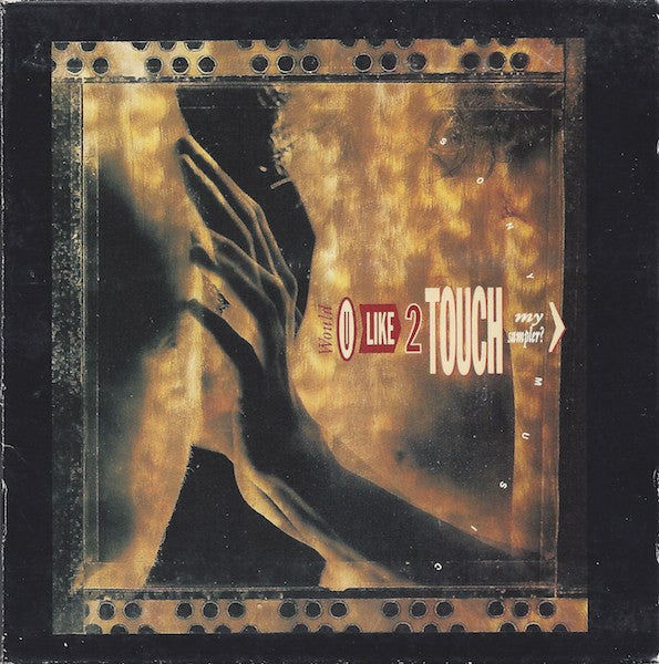 Various : Would U Like 2 Touch My Sampler? (CD, Comp, Promo, Smplr)