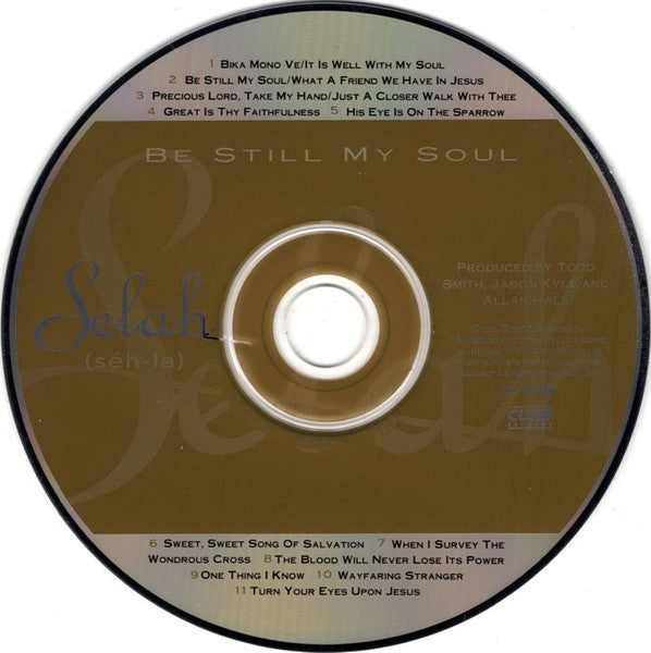 Selah (2) : Be Still My Soul (CD, Album)