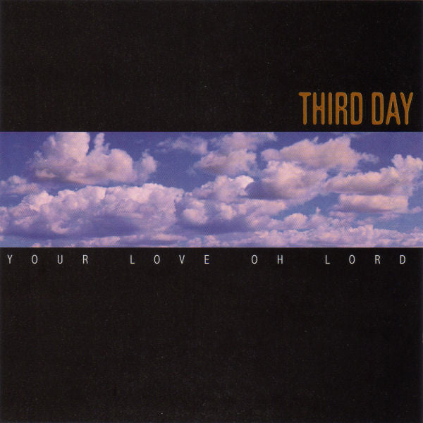 Third Day : Your Love, Oh Lord (CD, Single, Promo)