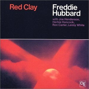 Freddie Hubbard : Red Clay (CD, Album, RE, RM)